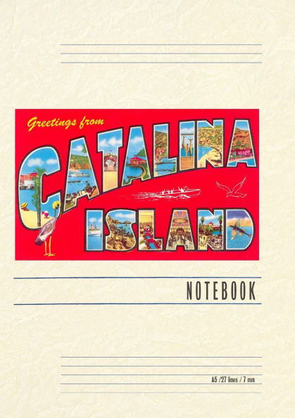 Vintage Lined Notebook Greetings from Catalina Island