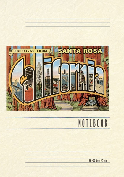 Vintage Lined Notebook Greetings from Santa Rosa, California