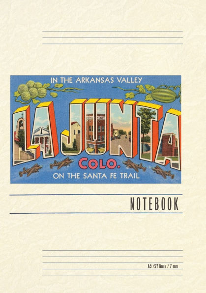 Vintage Lined Notebook Greetings from La Junta, Colorado