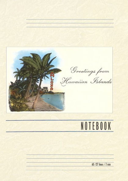 Vintage Lined Notebook Greetings from Hawaiian Islands