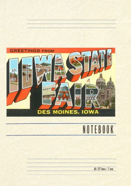 Vintage Lined Notebook Greetings from Iowa State Fair, Des Moines