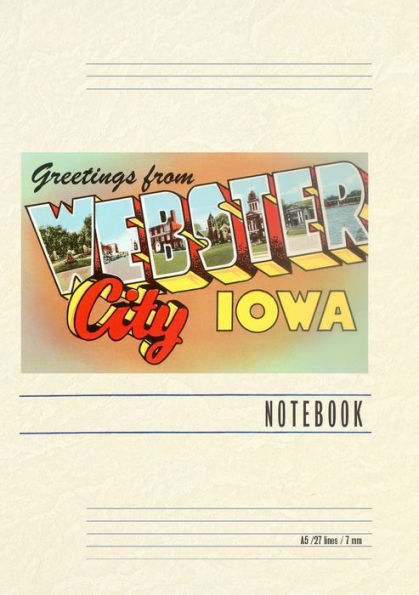 Vintage Lined Notebook Greetings from Webster City