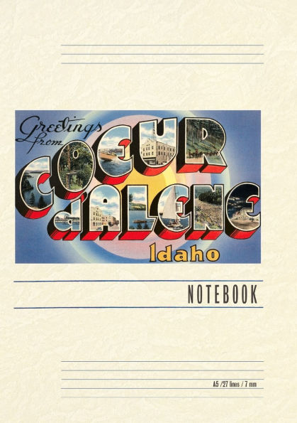 Vintage Lined Notebook Greetings from Coeur d'Alene