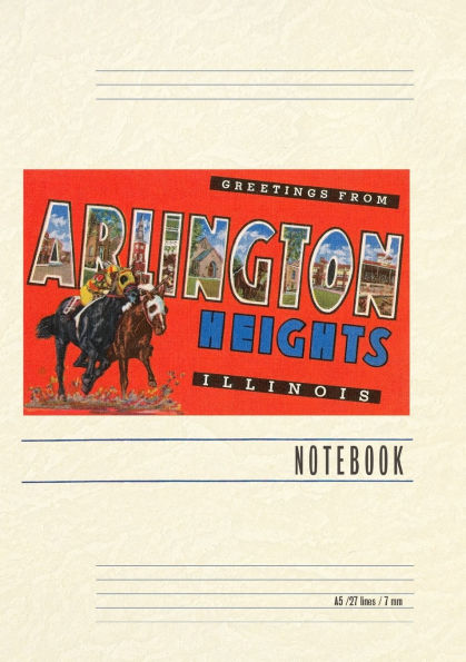 Vintage Lined Notebook Greetings from Arlington Heights, Illinois