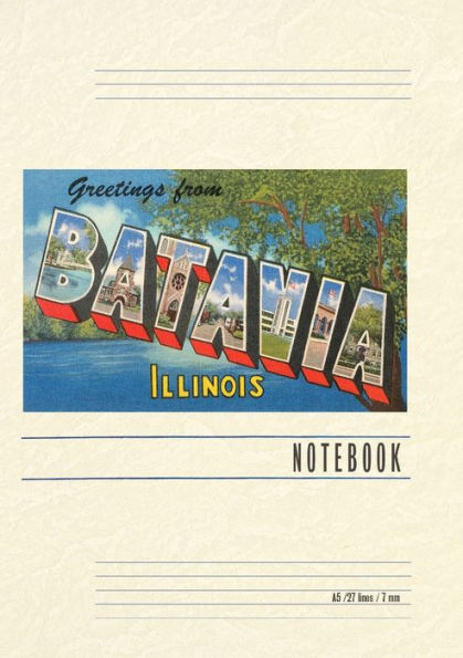 Vintage Lined Notebook Greetings from Batavia, Illinois