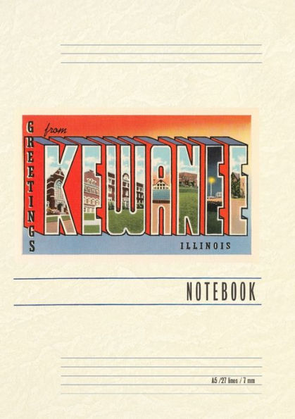 Vintage Lined Notebook Greetings from Kewanee, Illinois