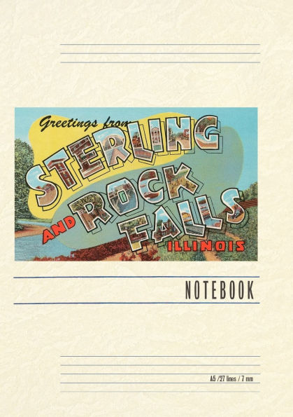 Vintage Lined Notebook Greetings from Sterling and Rock Falls, Illinois