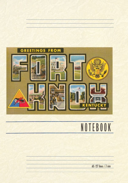 Vintage Lined Notebook Greetings from Fort Knox, Kentucky