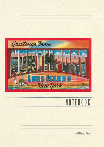 Vintage Lined Notebook Greetings from Northport, Long Island, New York