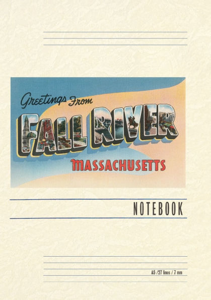 Vintage Lined Notebook Greetings from Fall River, Mass.