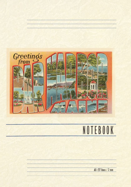 Vintage Lined Notebook Greetings from Bar Harbor