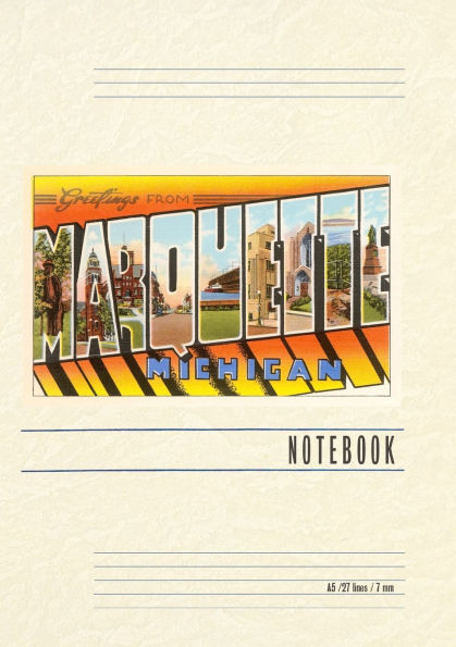 Vintage Lined Notebook Greetings from Marquette
