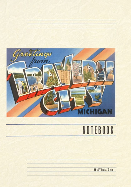 Vintage Lined Notebook Greetings from Traverse City