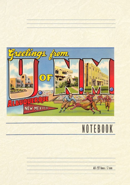 Vintage Lined Notebook Greetings from UNM, Albuquerque, New Mexico