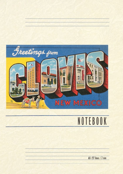 Vintage Lined Notebook Greetings from Clovis, New Mexico