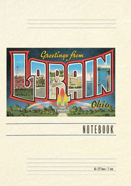 Vintage Lined Notebook Greetings from Lorain