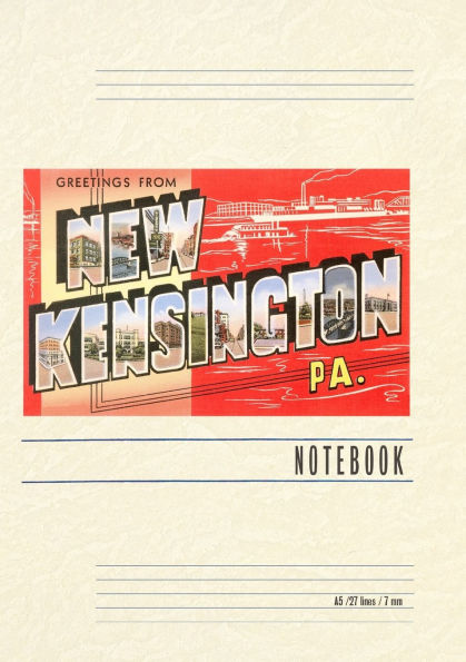 Vintage Lined Notebook Greetings from New Kensington, Pennsylvania