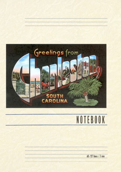 Vintage Lined Notebook Greetings from Charleston