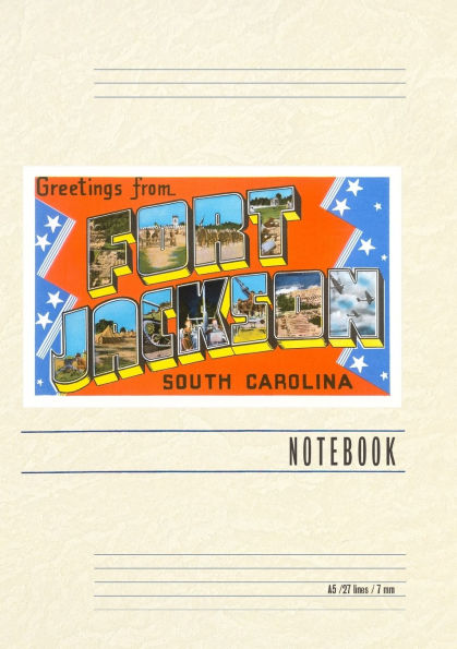 Vintage Lined Notebook Greetings from Fort Jackson