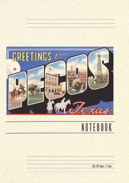 Vintage Lined Notebook Greetings from Pecos, Texas