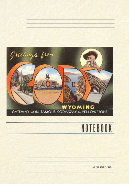 Vintage Lined Notebook Greetings from Cody, Wyoming