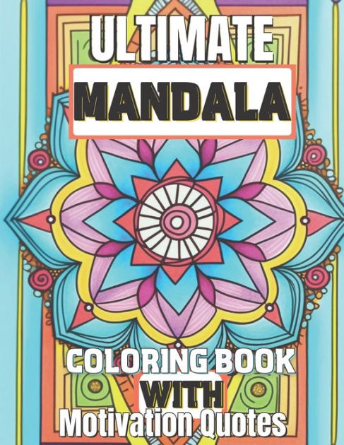 The Ultimate Mandala Coloring Book for Adults: Stress Relief With ...