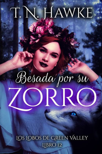 Besada por su Zorro: romance paranormal autoconclusivo e independiente by  T. N. Hawke, Paperback | Barnes & Noble®