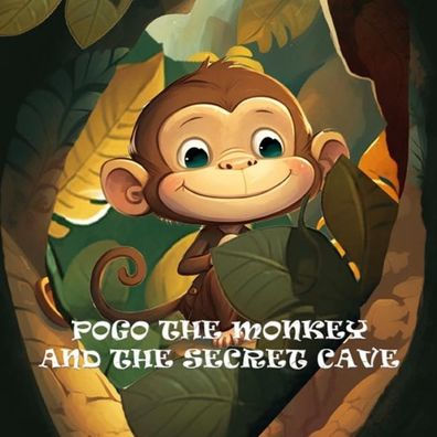 Pogo the Monkey and the Secret Cave by Ricko Fernando, Dwiarisman ...