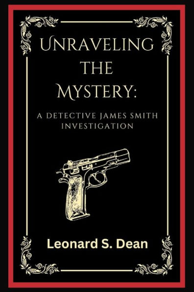 Unraveling the Mystery: A Detective James Smith Investigation