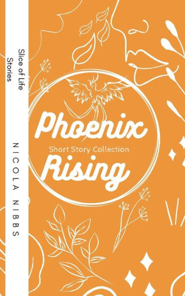 Phoenix Rising: Short Story Collection