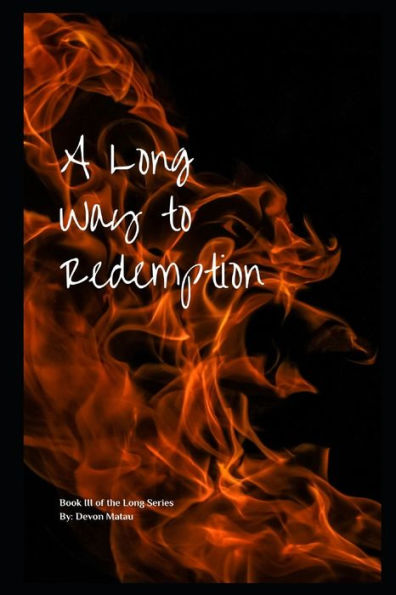 A Long Way to Redemption: Book III in The Long Series