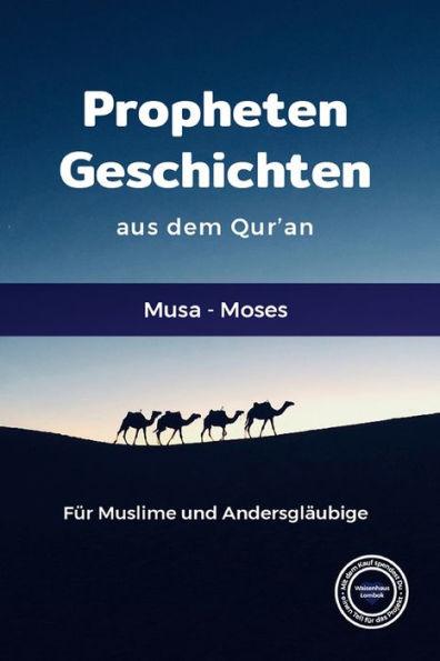 Propheten Geschichten aus dem Qur'an: Musa - Moses