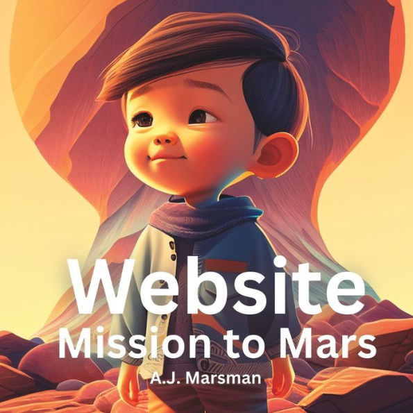 Website Mission to Mars: A Space Adventure for Young Explorers