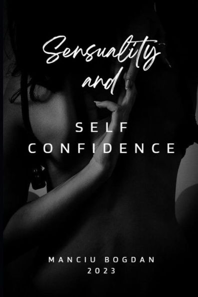 Sensuality and self confidence