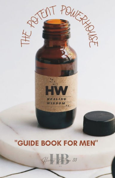 "THE POTENT POWERHOUSE": Ancient Healing Remedies for Stronger Erections and Enduring Stamina