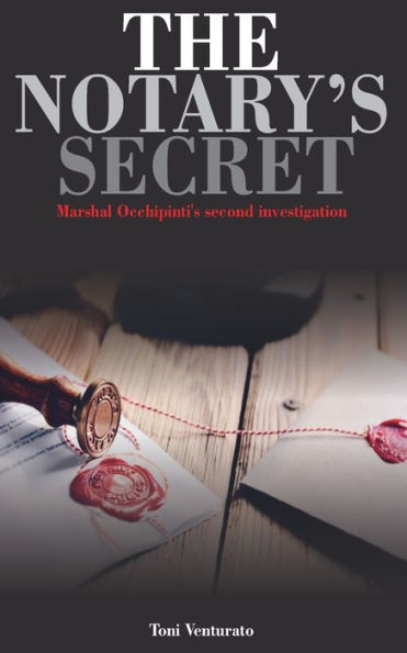 The notary's secret: Marshal Occhipinti's second investigation