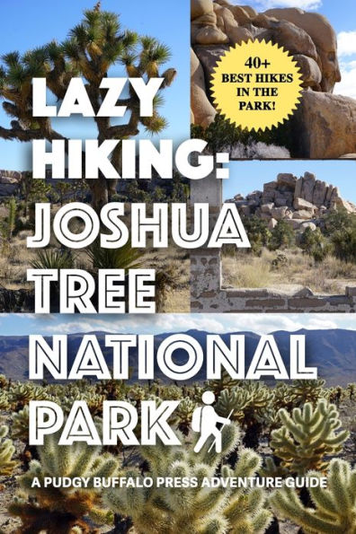 Lazy Hiking: Joshua Tree National Park