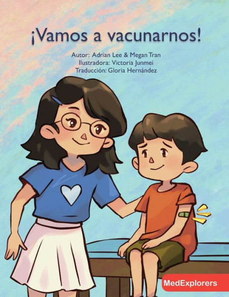 ¡Vamos a vacunarnos!: Let's Take a Shot! Spanish Translation
