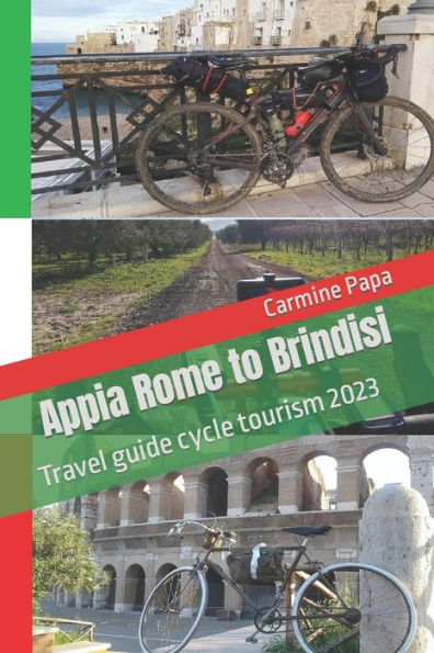 Appia Rome to Brindisi: Travel guide cycle tourism 2023