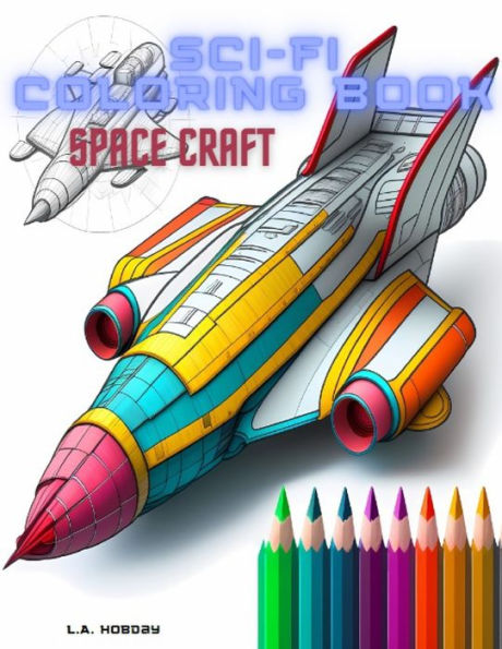 Sci-Fi Coloring Book: Space Craft