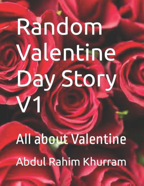 Random Valentine Day Story V1: All about Valentine