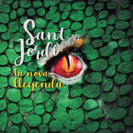 Title: Sant Jordi, la nova llegenda, Author: Daniel García Ariza