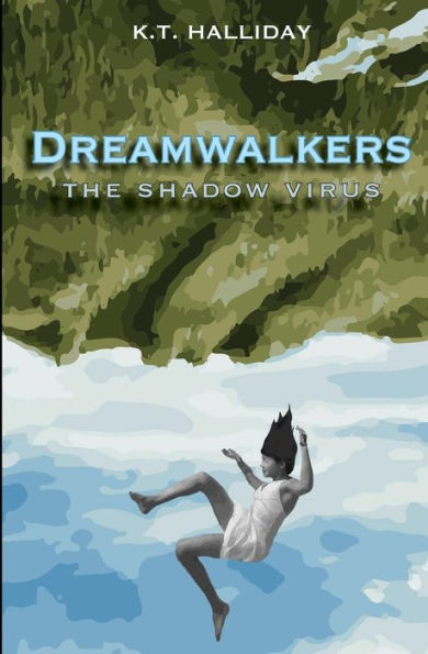Dreamwalkers: The Shadow Virus: