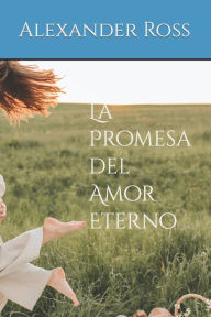 Title: La Promesa del Amor Eterno, Author: Catherine Whitmore