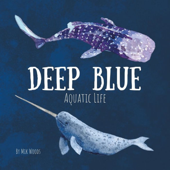 Deep Blue: Aquatic Life