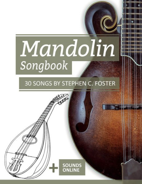 Mandolin Songbook - 30 Songs by Stephen C. Foster: + Sounds online