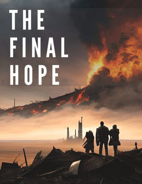 The Final Hope: Surviving the Monstrous Apocalypse