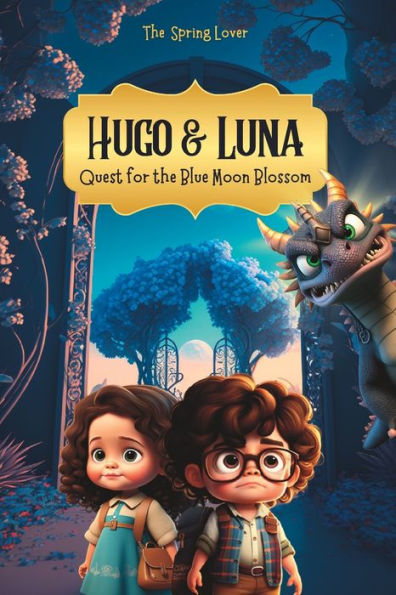Hugo & Luna: Quest for the Blue Moon Blossom