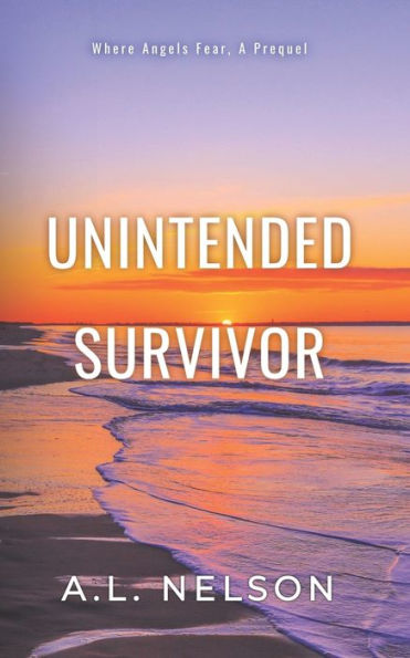 Unintended Survivor: A Serial Killer Thriller Beginning and the One Who Got Away