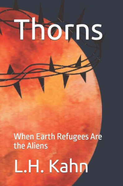 Thorns: When Earth Refugees Are the Aliens